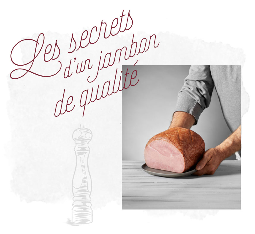 Chef-Georges_Accueil-SecretJambon_Tablette_v04 Jambon de qualité
